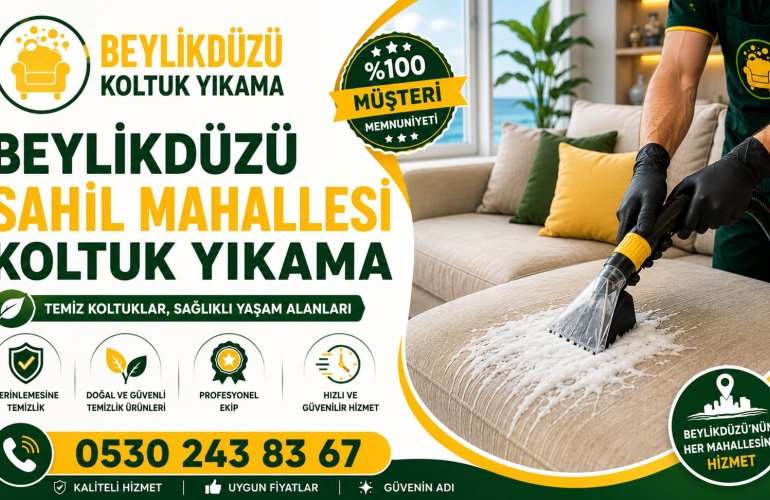 Beylikdüzü Sahil Mahallesi Koltuk Yıkama